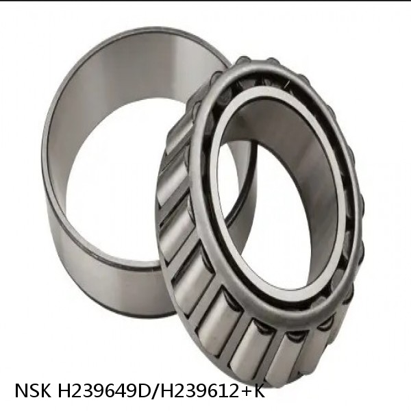 H239649D/H239612+K NSK Tapered roller bearing