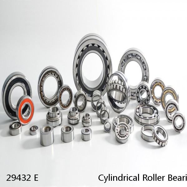 29432 E                        Cylindrical Roller Bearings