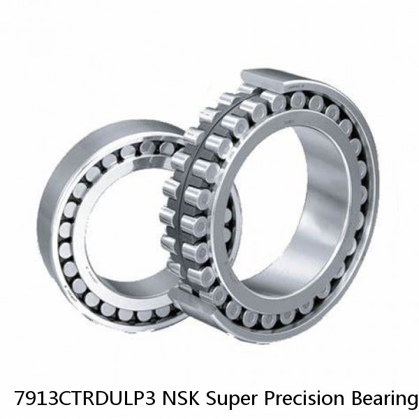 7913CTRDULP3 NSK Super Precision Bearings