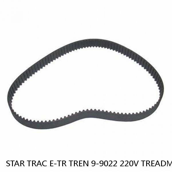 STAR TRAC E-TR TREN 9-9022 220V TREADMILL BELT BEST QLTY FREE WAX MADE IN U.S.A